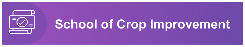 School of Crop Improvement